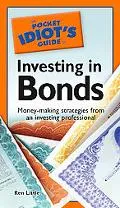 Pocket Idiot's Guide to Investing in Bonds