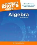 The Complete Idiot's Guide to Algebra