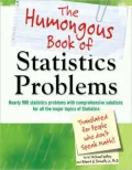 The Humongous Book of Statistics Problems: Translated for People Who Don't Speak Math!!