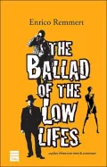 The Ballad of the Low Lives