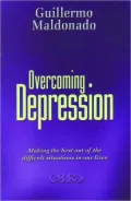 Overcoming Depression: Making the Best Out of the Difficult Situations in Our Lives