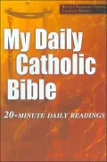 My Daily Catholic Bible: 20-Minute daily Readings: Revised Standard Version