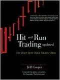 Hit and Run Trading: The Short-Term Stock Traders¿ Bible - Updated