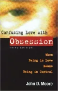 Confusing Love with Obsession: When Being in Love Means Being in Control