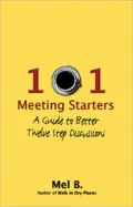 101 Meeting Starters: A Guide to Better Twelve Step Discussions