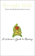 A Woman's Guide to Recovery by Brenda Iliff — book cover