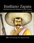 Emiliano Zapata: Revolutionary and Champion of Poor Farmers