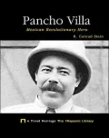 Pancho Villa: Mexican Revolutionary Hero