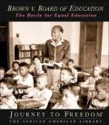 Brown V. Board of Education The Battle for Equal Education