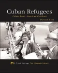 Cuban Refugees: Cuban Roots, American Freedoms