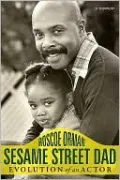 Sesame Street Dad: Evolution of an Actor