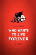 Who Wants to Live Forever
