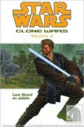 Star Wars Clone Wars, Volume #3: Last Stand on Jabiim