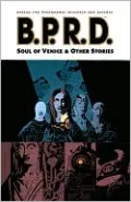 B.P.R.D., Volume 2: The Soul of Venice and Other Stories
