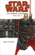 Star Wars Clone Wars, Volume #4: Light and Dark