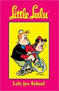 Little Lulu, Volume 8: Late for School