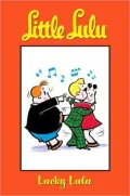 Little Lulu, Volume 9: Lucky Lulu