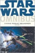 Star Wars Omnibus: X-Wing Rogue Squadron, Volume 1