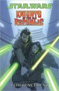 Star Wars Knights of the Old Republic, Volume 1: Commencement