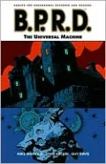 B.P.R.D., Volume 6: The Universal Machine