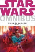 Star Wars Omnibus: Tales of the Jedi, Volume 1