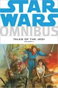 Star Wars Omnibus: Tales of the Jedi, Volume 2