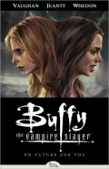 Buffy the Vampire Slayer Season Eight, Volume 2: No Future for You