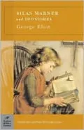 Silas Marner and Two Short Stories (Barnes & Noble Classics Series)