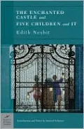 Enchanted Castle and Five Children and It (Barnes & Noble Classics Series)
