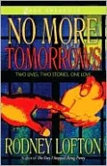 No More Tomorrows: Two Lives, Two Stories, One Love