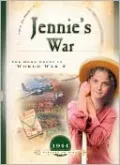 Jennie's War: The Home Front in World War 2 (Sisters in Time Series, 1944)