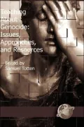 Teaching about Genocide: Issues, Approaches, and Resources