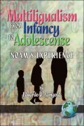 Multilingualism from Infancy to Adolescence: Noams Experience