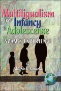 Multilingualism from Infancy to Adolescence: Noams Experience