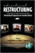 Educational Restructuring: International Perspectives on Traveling Policies