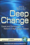 Deep Change: Cases and Commentary on Schools and Programs of Successful Reform in High Stakes States