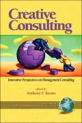 Creative Consulting: Innovative Perspectives on Management Consulting