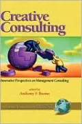 Creative Consulting: Innovative Perspectives on Management Consulting