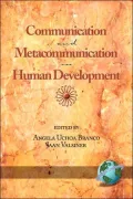 Communication and Metacommunication in Human Development
