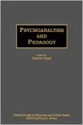 Psychoanalysis and Pedagogy