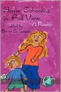 Homeschooling in Full View: A Reader