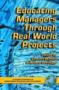 Educating Managers Through Real World Projects (Research in Management Education and Development Series)