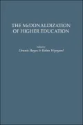 The Mcdonaldization of Higher Education