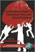 Contemporary Issues in Educational Policy and School Outcomes