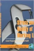 Stress and Quality of Working Life: Current Perspectives in Occupational Health