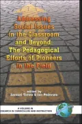 Addressing Social Issues in the Classroom and Beyond: The Pedagogical Efforts of Pioneers in the Field
