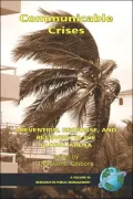 Communicable Crises: Prevention, Response and Recovery in the Global Arena