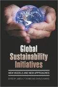 Global Sustainability Initiatives: New Models and New Approaches