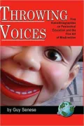 Throwing Voices: Five Autoethnographies on Postradical Education and the Fine Art of Misdirection