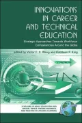 Innovations in Career and Technical Education: Strategic Approaches Towards Workforce Competencies Around the Globe (PB)